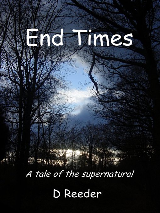 Title details for End Times by D Reeder - Available